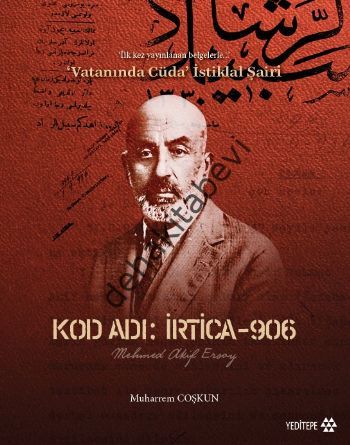 Kod Adı : İrtica-906 Mehmed Akif Ersoy, Muherrem Coşkun
