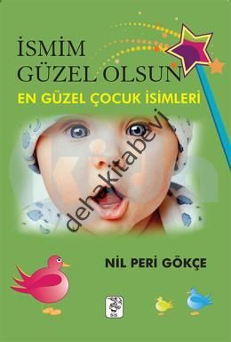 İsmim Güzel Olsun, Nil Peri Gökçe