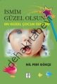 İsmim Güzel Olsun, Nil Peri Gökçe