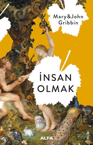 İnsan Olmak, John Gribbin