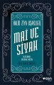 Mai ve Siyah (Açıklamalı Orijinal Metin), Halid Ziya Uşaklıgil