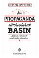 Bir Propaganda Silahı Olarak Basın, Onur Öymen, Remzi Kitabevi