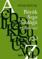 Türkçenin Büyük Argo Sözlüğü, Hulki Aktunç