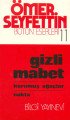 Gizli Mabet Kurumuş Ağaçlar Nokta, Ömer Seyfettin