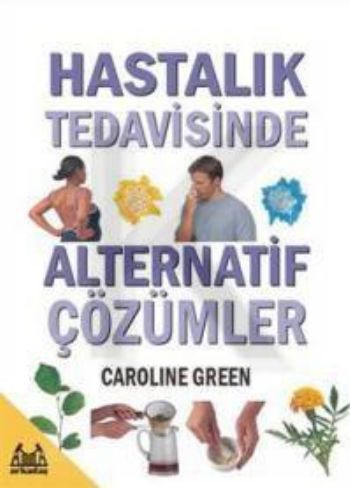 Hastalık Tedavisinde Alternatif Çözümler, Caroline Green, Arkadaş