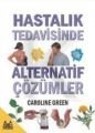 Hastalık Tedavisinde Alternatif Çözümler, Caroline Green, Arkadaş