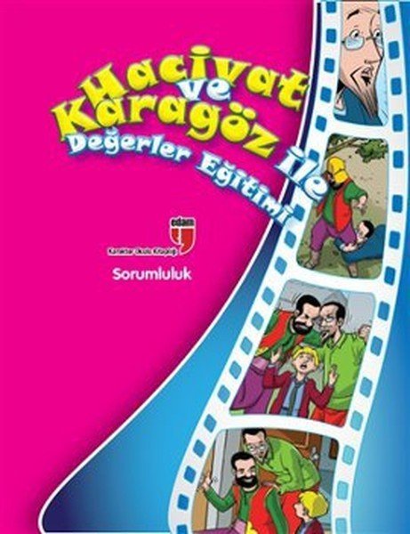 HACİVAT VE KARAGÖZ İLE DEĞ.EĞİTİMİ-SORUMLULUK