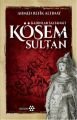 Kösem Sultan, Ahmet Refik Altınay