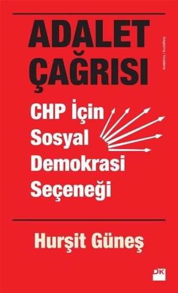 Adalet Çağrısı - CHP İçin Sosyal Demokrasi Seçeneği, Hurşit Güneş, Doğan Kitap