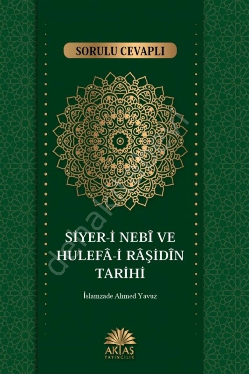 Sorulu Cevaplı Siyeri Nebi ve Hulefai Raşidin Tarihi