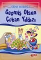 Geçmiş Olsun Çoban Yıldızı, Çilek Yayınları