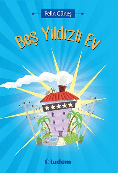Beş Yıldızlı Ev, Pelin Güneş