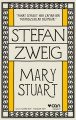 Mary Stuart, Stefan Zweig