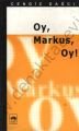 Oy, Markus, Oy!, Cengiz Dağcı