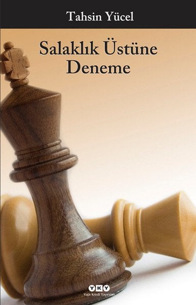 Salaklık Üstüne Deneme, Tahsin Yücel