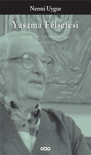 Yaşama Felsefesi, Nermi Uygur