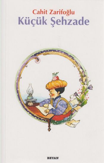 Küçük Şehzade, Cahit Zarifoğlu