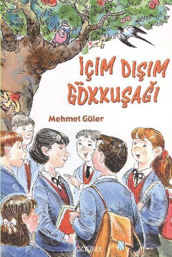 İçim Dışım Gökkuşağı, Mehmet Güler, Özyürek Yayınları