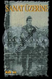 Sanat Üzerine, Tevfik El-Hakim