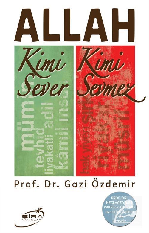Allah Kimi Sever Kimi Sevmez Prof. Dr. Gazi Özdemir