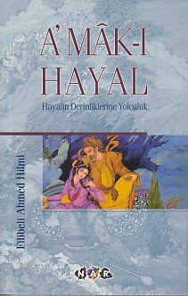 Amak-ı Hayal Hayalin Derinliklerine Yolculuk, Nar Yayınları