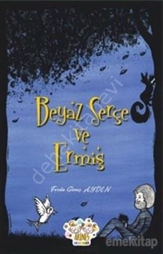Beyaz Serçe ve Ermiş, Ferda Güneş Aydın, Arines Çocuk