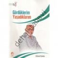 Gördüklerim Yaşadıklarım, Ahmed Şahin
