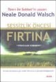Sessizlik Öncesi Fırtına, Neale Donald Walsch