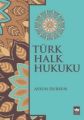Türk Halk Hukuku, Aysun Dursun