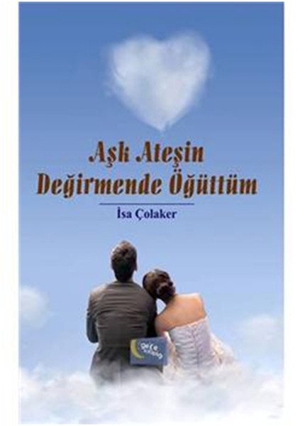 Aşk Ateşin Değirmende Öğüttüm, İsa Çolaker