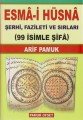 Esmai Hüsna Şerhi, Fazileti ve Sırları (Dua-001), Arif Pamuk