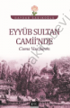 Eyyüb Sultan Camiinde Cuma Vaazlarım