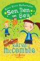 Kıvır Kıvır Makarnalar Sen, Ben ve Şey, Karen McCombie