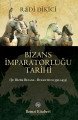 Bizans İmparatorluğu Tarihi, Radi Dikici, Remzi Kitabevi