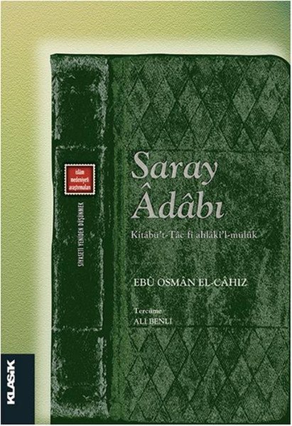 Saray Adabı Kitabüt Tac fi Ahlakil Müluk