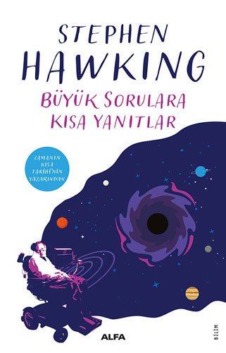 Büyük Sorulara Kısa Yanıtlar, Stephen Hawking