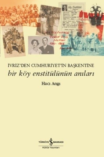 Bir Köy Enstitülünün Anıları, Hacı Angı