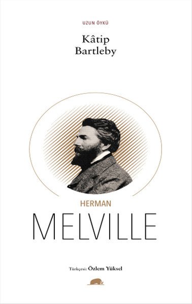 Katip Bartleby: Bir Wall Street Hikayesi, Herman Melville