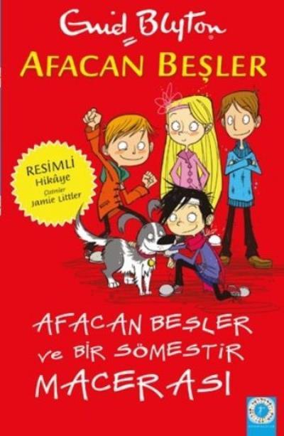 Afacan Beşler - Afacan Beşler ve Bir Sömestir Macerası, Enid Blyton