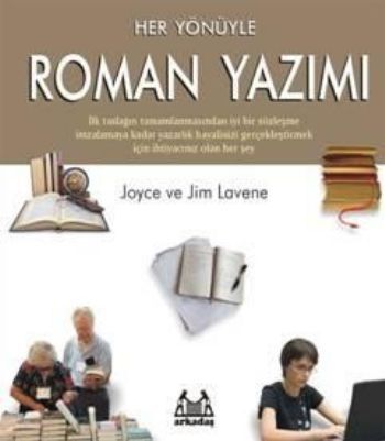 Her Yönüyle Roman Yazımı, Joyce Lavene, Arkadaş