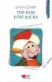 Yedi İklim Dört Bucak, Evliya Çelebi