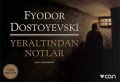 Yeraltından Notlar (Mini Kitap), Fyodor Mihayloviç Dostoyevski