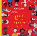 Çocuk Olmaya Hakkım Var, Alain Serres
