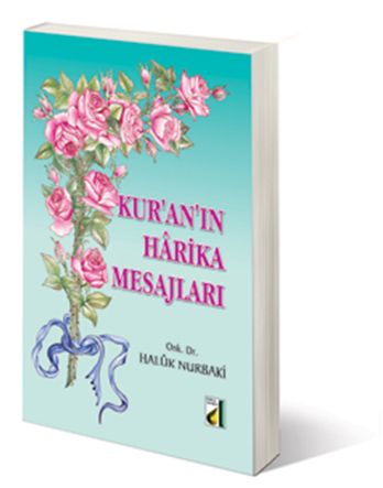 Kur'an'ın Harika Mesajları, Haluk Nurbaki, Damla Yayınevi