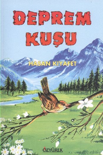 Deprem Kuşu, Hasan Kıyafet, Özyürek Yayınları