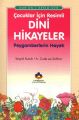 Kur'an-ı Kerim'den Çocuklar İçin Dini Hikayeler (İthal Kağıt)/ Seyyid Kutub, Terc. Ebubekir Sıddık