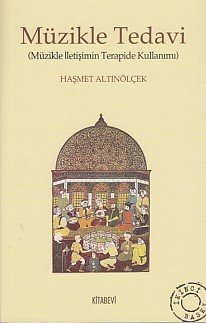 Müzikle Tedavi, Haşmet Altınölçek