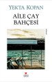 Aile Çay Bahçesi, Yekta Kopan