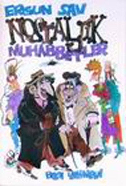 Nostaljik Muhabbetler, Ergun Sav