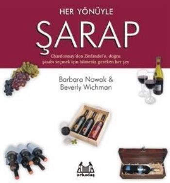Her Yönüyle Şarap, Barbara Nowak, Arkadaş